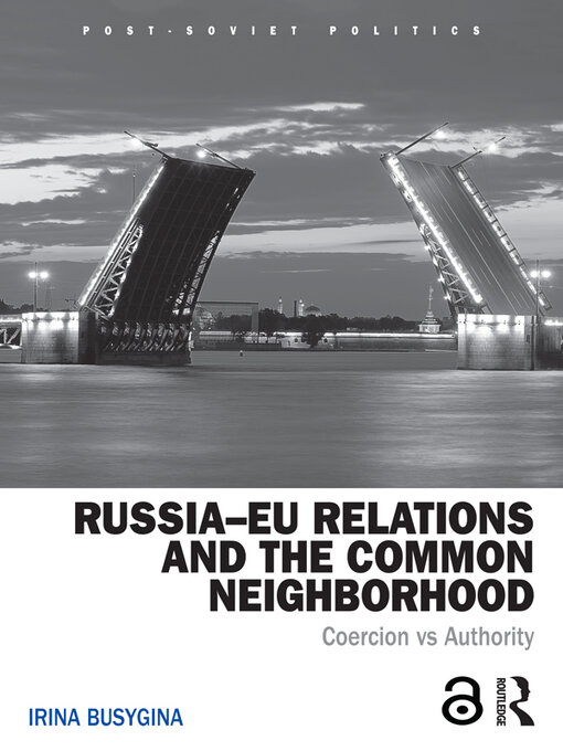 Title details for Russia–EU Relations and the Common Neighborhood by Irina Busygina - Available